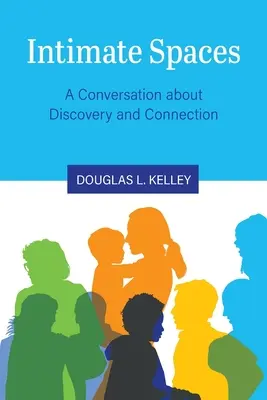 Intimní prostory: A Conversation about Discovery and Connection (Rozhovor o objevování a propojování) - Intimate Spaces: A Conversation about Discovery and Connection