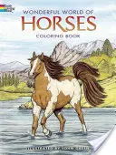 Báječný svět koní Omalovánky - Wonderful World of Horses Coloring Book