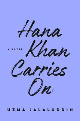 Hana Khan pokračuje - Hana Khan Carries on