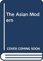 Asijská moderna - The Asian Modern