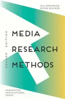 Media Research Methods: Publikum, instituce, texty - Media Research Methods: Audiences, Institutions, Texts
