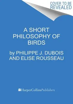 Krátká filozofie ptáků - A Short Philosophy of Birds