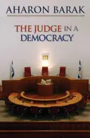 Soudce v demokracii - The Judge in a Democracy
