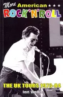 Více amerického rock'n'rollu - turné po Velké Británii v letech 1973-84 - More American Rock'n'Roll - The UK Tours 1973-84