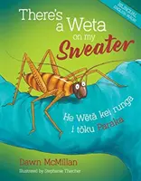 Na mém svetru je Weta - There's a Weta on my Sweater