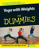 Jóga se zátěží pro hlupáky - Yoga with Weights for Dummies
