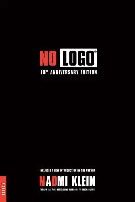 No LOGO: Žádný prostor, žádná volba, žádná pracovní místa - No LOGO: No Space, No Choice, No Jobs