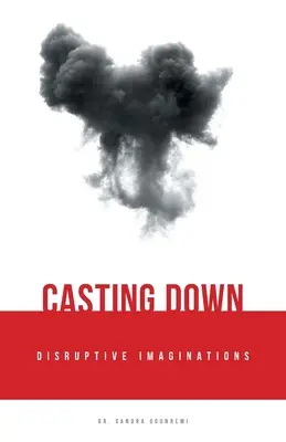 Odvržení rušivých představ - Casting Down Disruptive Imaginations