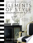 Prvky stylu: Styly stylu (Style Style): Design domova a života (Designing a Home and a Life) - Elements of Style: Designing a Home and a Life