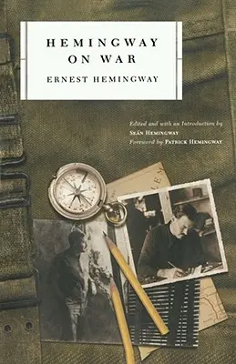 Hemingway o válce - Hemingway on War