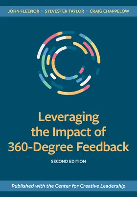Využití vlivu 360stupňové zpětné vazby, druhé vydání - Leveraging the Impact of 360-Degree Feedback, Second Edition