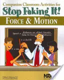 Companion Classroom Activities for Stop Faking It! Síla a pohyb - Companion Classroom Activities for Stop Faking It! Force and Motion