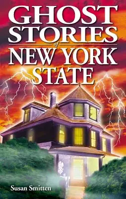 Příběhy duchů státu New York - Ghost Stories of New York State
