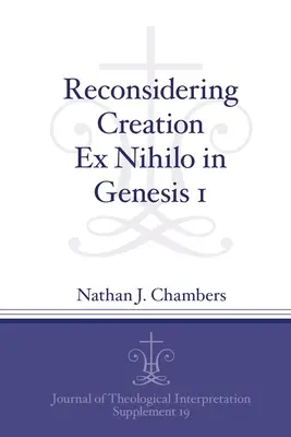 Přehodnocení stvoření ex nihilo v Genesis 1 - Reconsidering Creation Ex Nihilo in Genesis 1