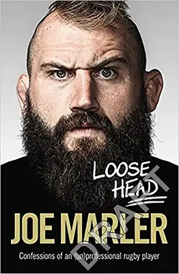 Uvolněná hlava - Zpověď (ne)profesionálního hráče ragby - Loose Head - Confessions of an (un)professional rugby player