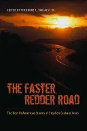 Rychlejší červenější cesta: Nejlepší neamerické povídky Stephena Grahama Jonese - The Faster Redder Road: The Best Unamerican Stories of Stephen Graham Jones