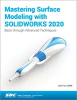 Zvládnutí modelování povrchů pomocí SOLIDWORKS 2020 - Mastering Surface Modeling with SOLIDWORKS 2020