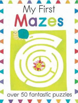 Moje první bludiště: Více než 50 fantastických hádanek - My First Mazes: Over 50 Fantastic Puzzles