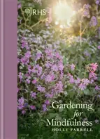 Rhs Zahradničení pro všímavost (nové vydání) - Rhs Gardening for Mindfulness (New Edition)