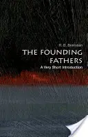 Otcové zakladatelé: Velmi stručný úvod - The Founding Fathers: A Very Short Introduction