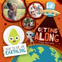 Jak spolu vycházet - kniha o míru - Getting Along - A Book About Peace