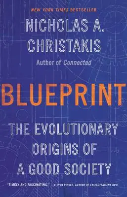 Plán: Evoluční původ dobré společnosti - Blueprint: The Evolutionary Origins of a Good Society