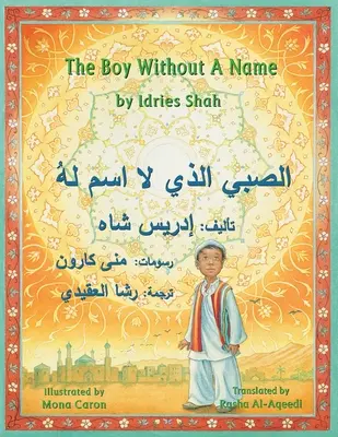 Chlapec beze jména: Anglicko-arabské vydání - The Boy Without a Name: English-Arabic Edition