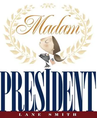 Paní prezidentka - Madam President