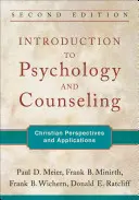 Úvod do psychologie a poradenství: Křesťanské perspektivy a aplikace - Introduction to Psychology and Counseling: Christian Perspectives and Applications