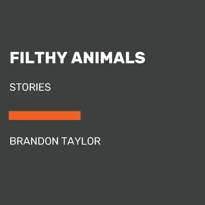 Špinavá zvířata - Filthy Animals