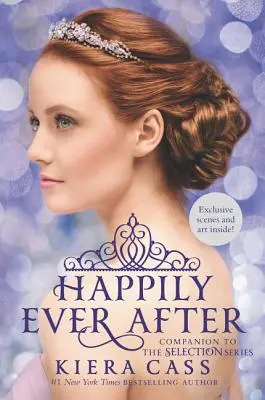 Šťastně až do smrti: Happenharted: Zasnoubení: Companion to the Selection Series - Happily Ever After: Companion to the Selection Series