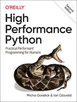 Vysoce výkonný Python: Praktické výkonné programování pro lidi - High Performance Python: Practical Performant Programming for Humans