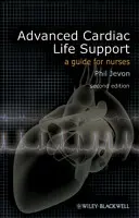 Pokročilá podpora srdečního života: Průvodce pro sestry - Advanced Cardiac Life Support: A Guide for Nurses