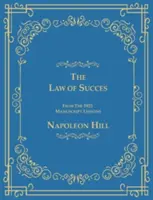 Zákon úspěchu z rukopisných lekcí z roku 1925 - The Law of Success From The 1925 Manuscript Lessons