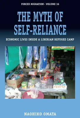Mýtus soběstačnosti: Ekonomický život v liberijském uprchlickém táboře - The Myth of Self-Reliance: Economic Lives Inside a Liberian Refugee Camp