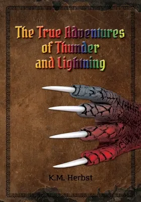 Pravdivá dobrodružství hromu a blesku - The True Adventures of Thunder and Lightning