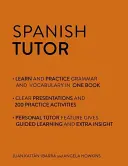 Učitel španělštiny: Cvičebnice gramatiky a slovní zásoby (Učte se španělsky s Teach Yourself) - kurz pro pokročilé až středně pokročilé - Spanish Tutor: Grammar and Vocabulary Workbook (Learn Spanish with Teach Yourself) - Advanced beginner to upper intermediate course