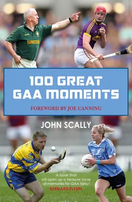 100 velkých momentů Gaa - 100 Great Gaa Moments