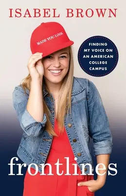 Frontlines: Frontlines: Hledání svého hlasu na americké univerzitě Frontlines: Hledání svého hlasu na americké univerzitě Frontlines: Hledání svého hlasu na americké univerzitě - Frontlines: Finding My Voice on an American College Campus