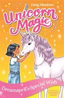 Kouzla jednorožců: Snové kouzlo: Zvláštní přání - Série 2 Kniha 2 - Unicorn Magic: Dreamspell's Special Wish - Series 2 Book 2