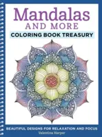 Mandaly a další omalovánky: Krásné vzory pro relaxaci a soustředění - Mandalas and More Coloring Book Treasury: Beautiful Designs for Relaxation and Focus
