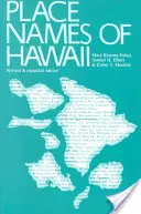 Místní názvy Havaje: Přepracované a rozšířené vydání - Place Names of Hawaii: Revised and Expanded Edition
