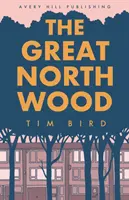 Velký severní les - The Great North Wood