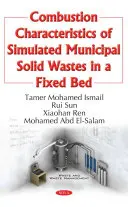 Spalovací charakteristiky simulovaných tuhých komunálních odpadů v pevném loži - Combustion Characteristics of Simulated Municipal Solid Wastes in a Fixed Bed