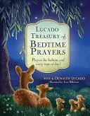 Lucadova pokladnice modliteb před spaním: Modlitby před spaním a pro každou denní dobu! - Lucado Treasury of Bedtime Prayers: Prayers for Bedtime and Every Time of Day!