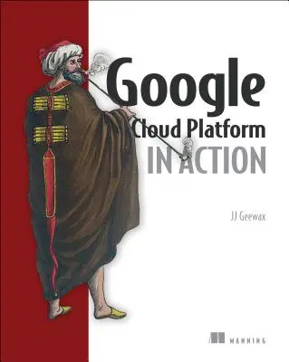 Platforma Google Cloud v akci - Google Cloud Platform in Action