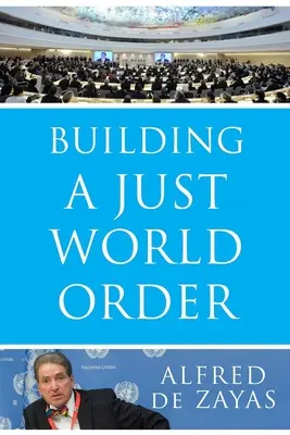 Budování spravedlivého světového řádu - Building a Just World Order
