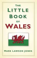 Malá kniha o Walesu - The Little Book of Wales