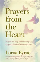 Modlitby ze srdce - Modlitby o pomoc a požehnání, modlitby vděčnosti a lásky. - Prayers from the Heart - Prayers for help and blessings, prayers of thankfulness and love