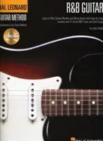 R&B Guitar Method: Naučte se hrát na klasickou rytmickou a bluesovou kytaru s lekcemi krok za krokem a 31 skvělými písněmi. - R&B Guitar Method: Learn to Play Classic Rhythm and Blues Guitar with Step-By-Step Lessons and 31 Great Songs
